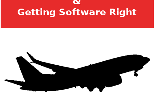Boeing 737 MAX and Getting Software Right